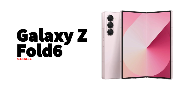 The Samsung Galaxy Z Fold6